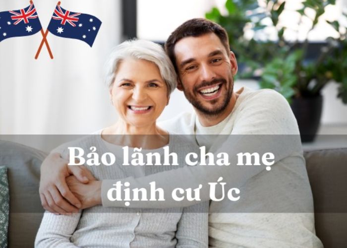 Bảo lãnh cha mẹ định cư Úc bao lâu?